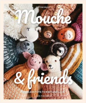Laine Publishing: Mouche & Friends - Seamless Toys to Knit and Love